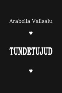 Arabella Vallsalu Tundetujud